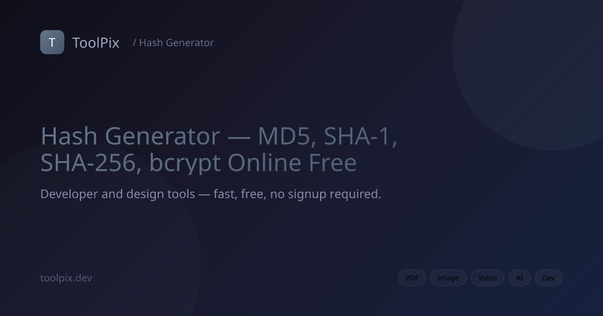 Hash Generator — MD5, SHA-1, SHA-256, bcrypt Online Free | ToolPix