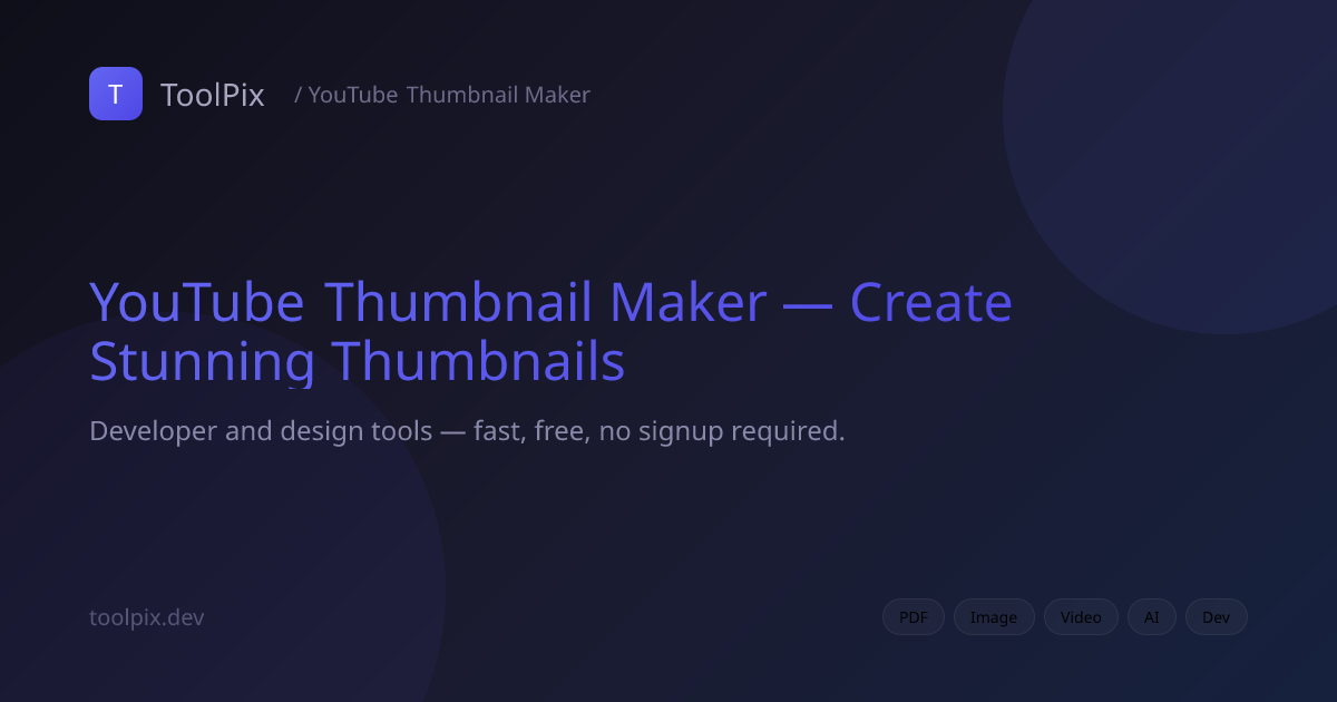 YouTube Thumbnail Maker — Create Stunning Thumbnails | ToolPix