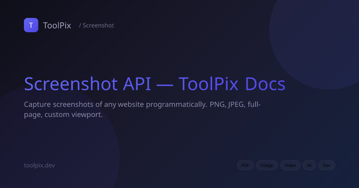 Screenshot API — ToolPix Docs | ToolPix
